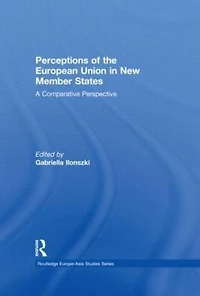 Perceptions of the European Union New Member States: A Comparative Perspective