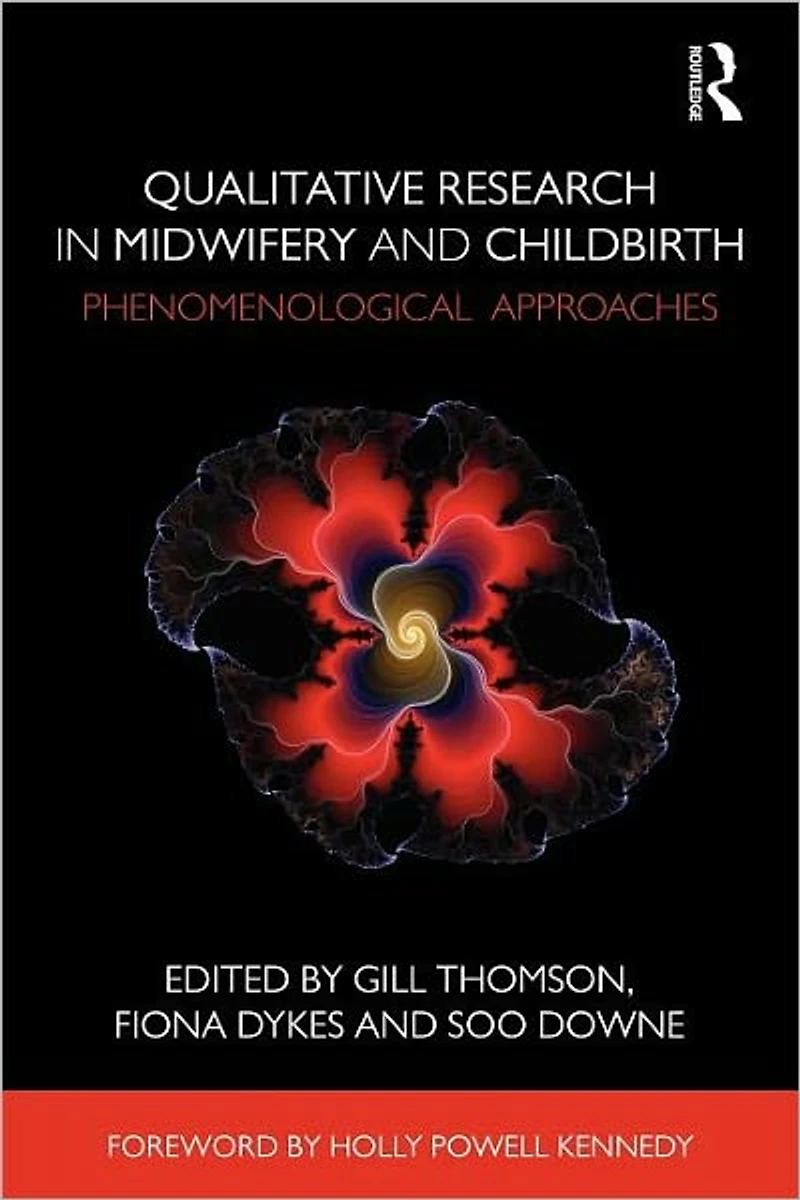 Qualitative Research Midwifery and Childbirth: Phenomenological Approaches
