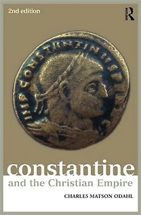 Constantine and the Christian Empire
