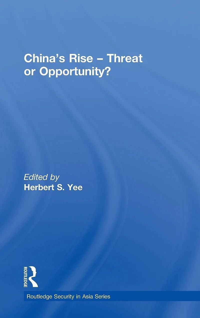 China's Rise - Threat or Opportunity?