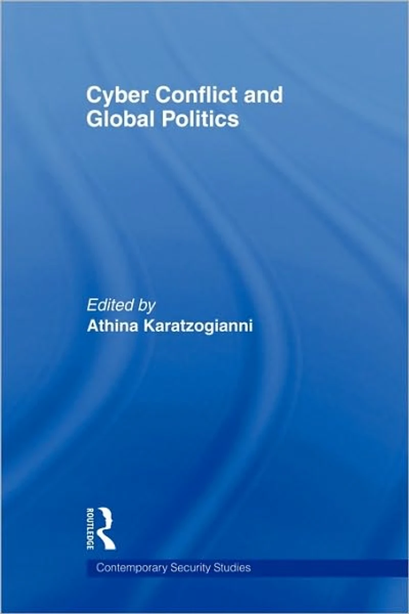 Cyber-Conflict and Global Politics