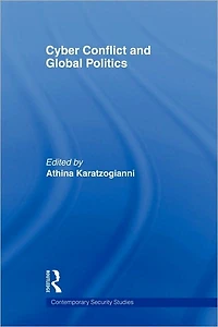 Cyber-Conflict and Global Politics