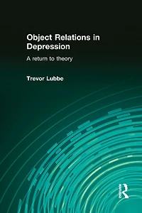 Object Relations Depression: A Return to Theory