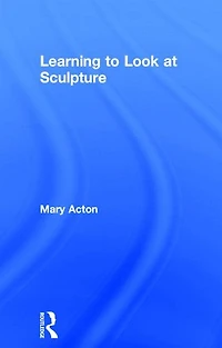 Learning to Look at Sculpture