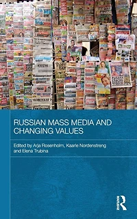 Russian Mass Media and Changing Values