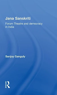 Jana Sanskriti: Forum Theatre and Democracy India