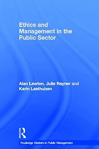 Ethics and Management the Public Sector