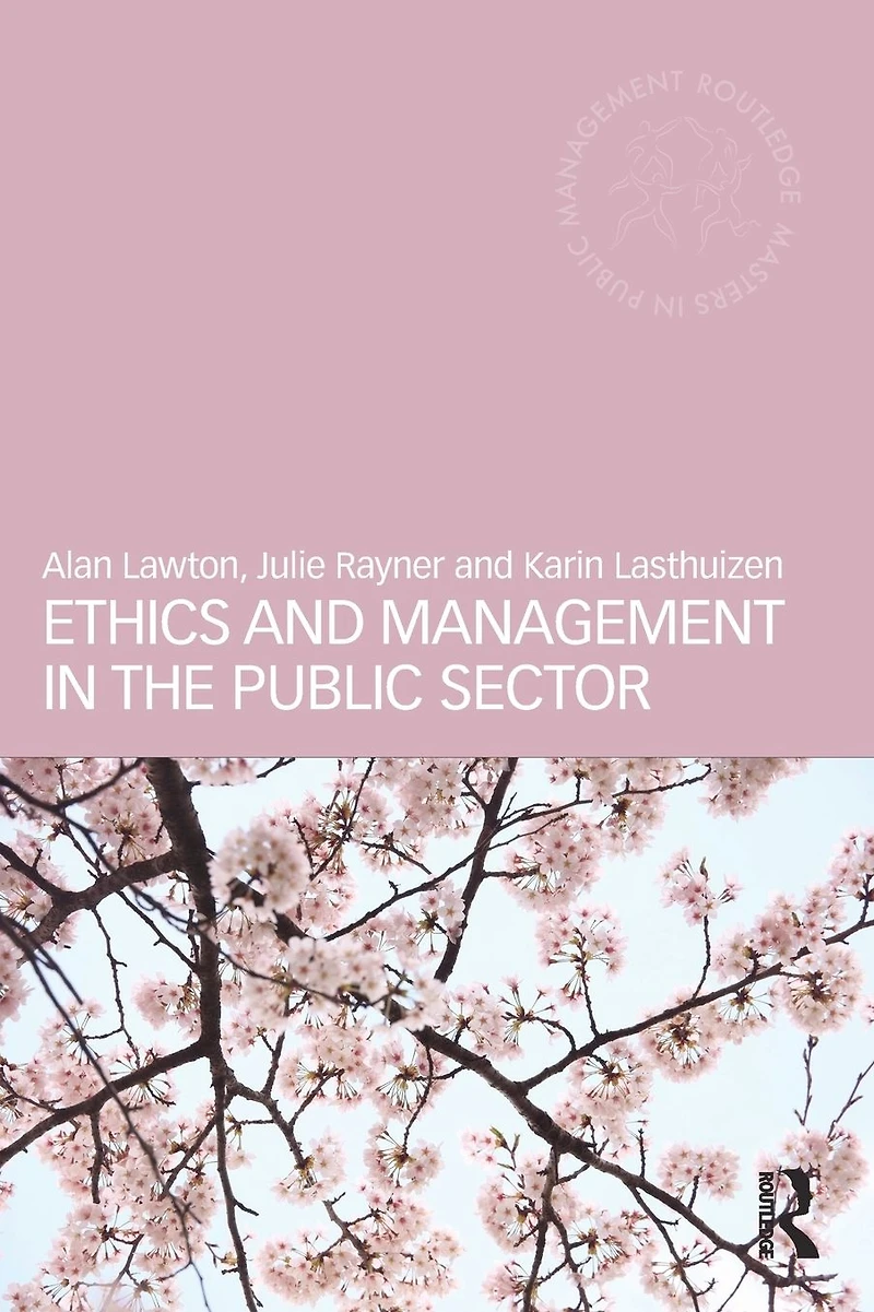 Ethics and Management the Public Sector
