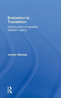 Evaluation Translation: Critical points of translator decision-making