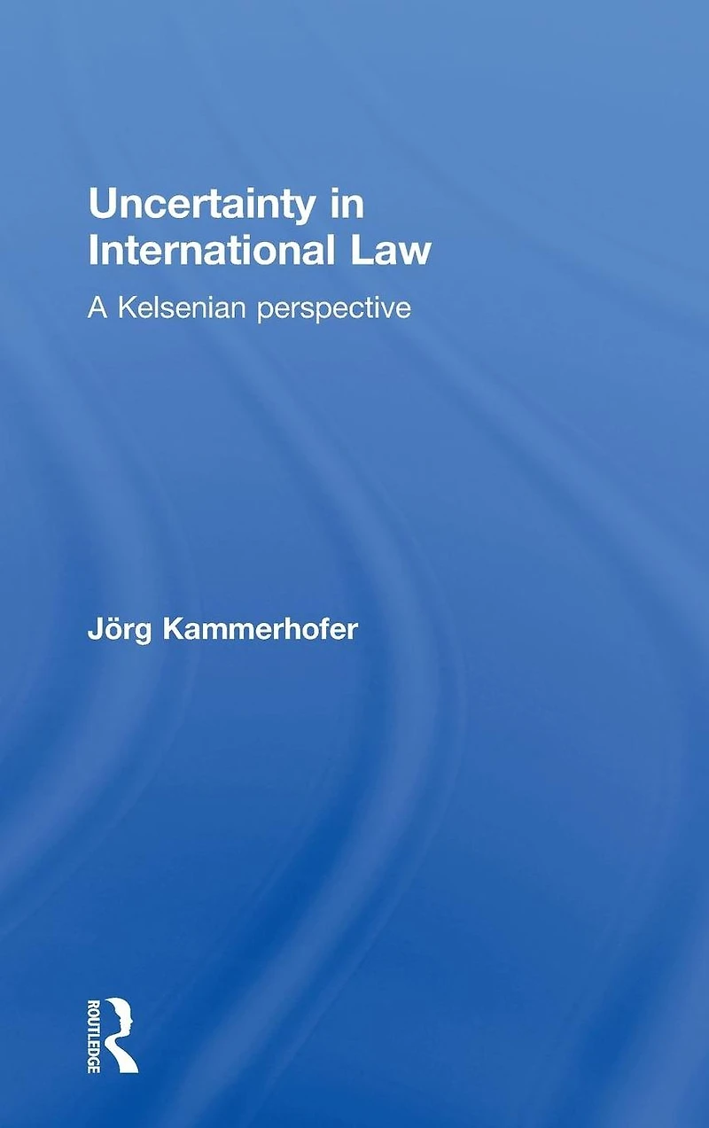 Uncertainty International Law: A Kelsenian Perspective