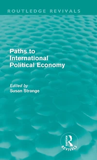 Paths to International Political Economy (Routledge Revivals)