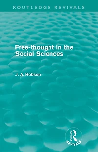 Free-Thought the Social Sciences (Routledge Revivals)
