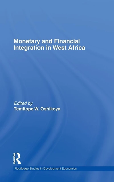 Monetary and Financial Integration West Africa