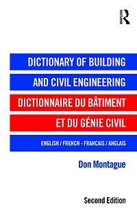 Dictionary of Building and Civil Engineering: English/French French/English