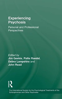 Experiencing Psychosis: Personal and Professional Perspectives