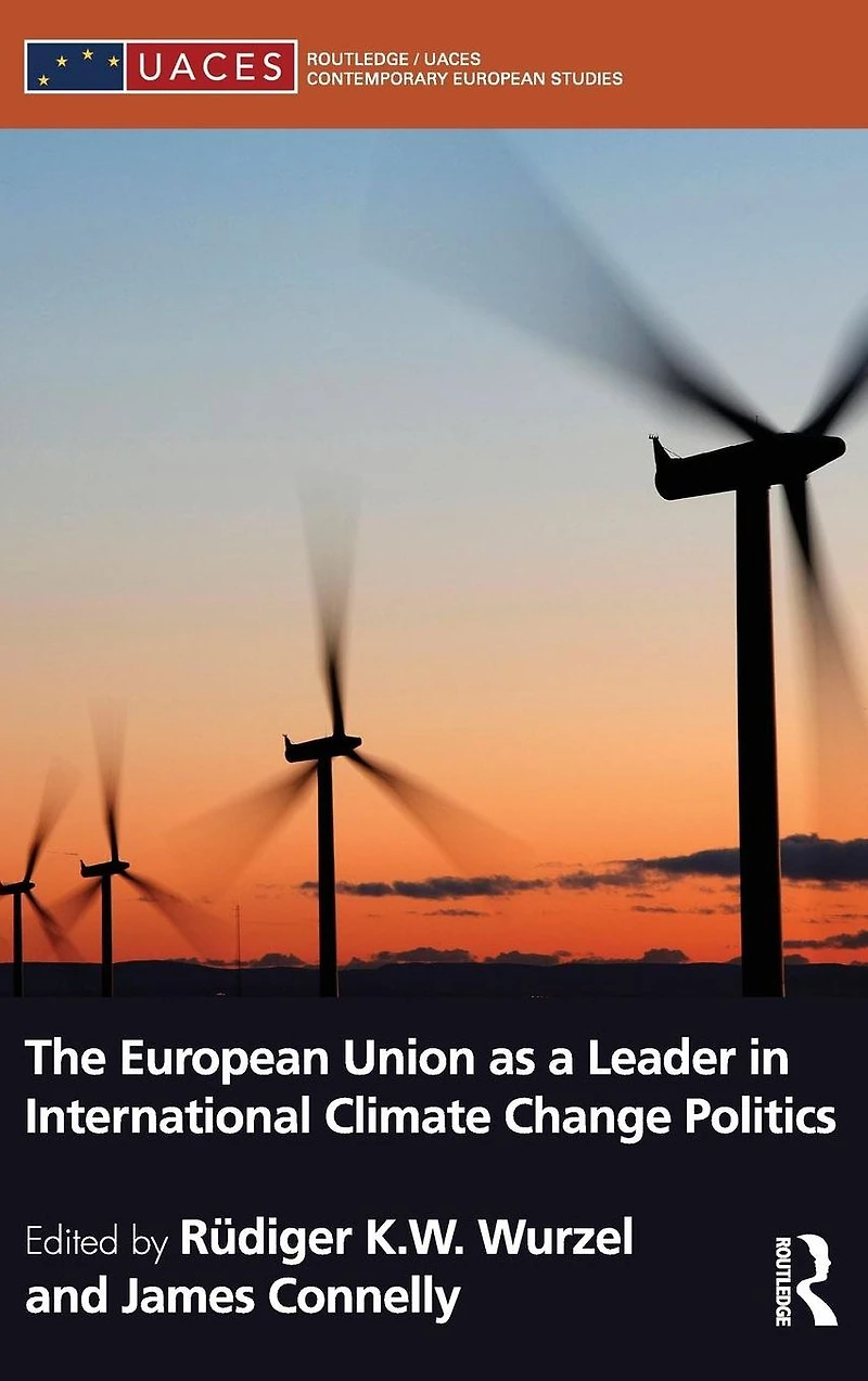 The European Union as a Leader International Climate Change Politics