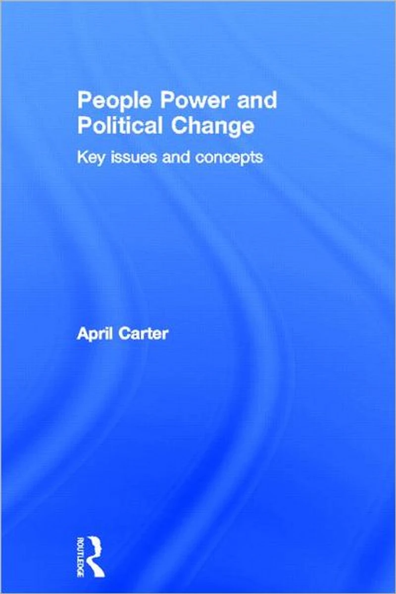 People Power and Political Change: Key Issues Concepts