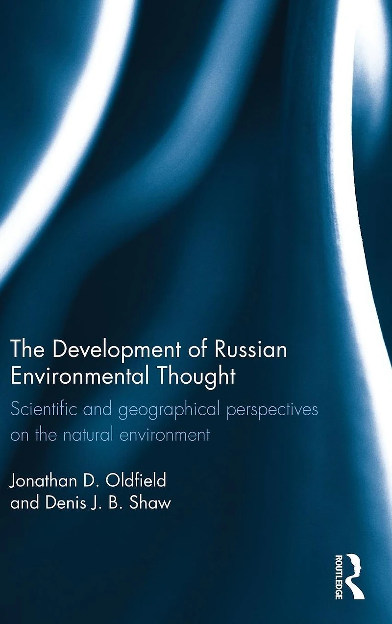 the Development of Russian Environmental Thought: Scientific and Geographical Perspectives on Natural Environment