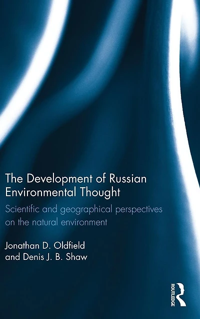 the Development of Russian Environmental Thought: Scientific and Geographical Perspectives on Natural Environment