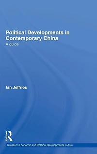 Political Developments Contemporary China: A Guide