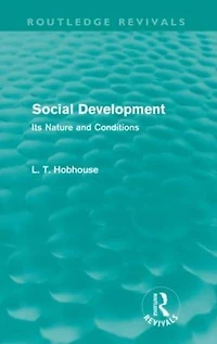 Social Development (Routledge Revivals): Its Nature and Conditions