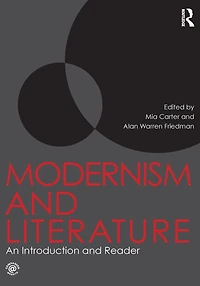 Modernism and Literature: An Introduction Reader
