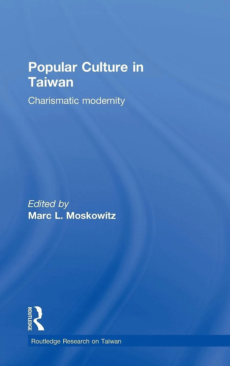 Popular Culture Taiwan: Charismatic Modernity