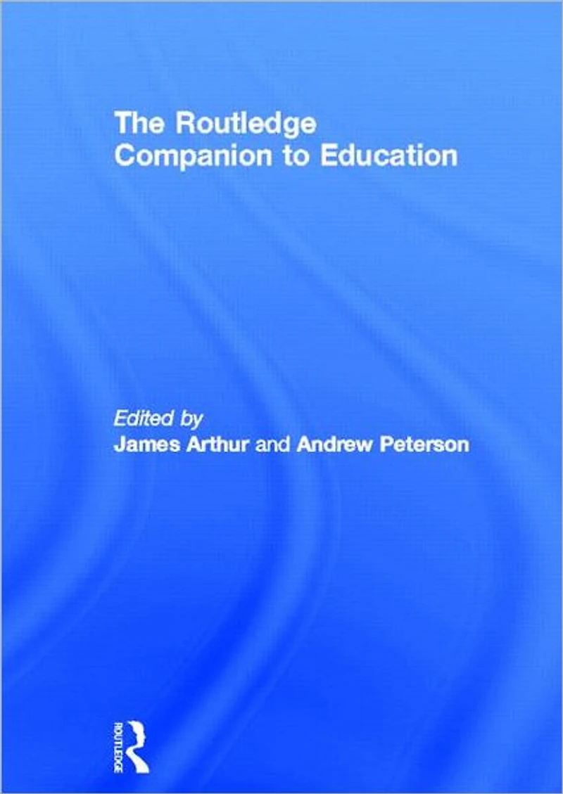 The Routledge Companion to Education