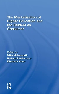 the Marketisation of Higher Education and Student as Consumer