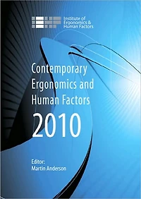 Contemporary Ergonomics and Human Factors 2010: Proceedings of the International Conference on 2010, Keele, UK