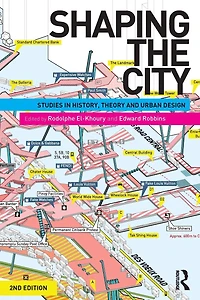 Shaping the City: Studies History, Theory and Urban Design