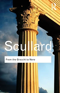 From the Gracchi to Nero: A History of Rome 133 BC AD 68
