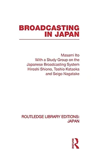 Broadcasting Japan: Case-studies on Systems
