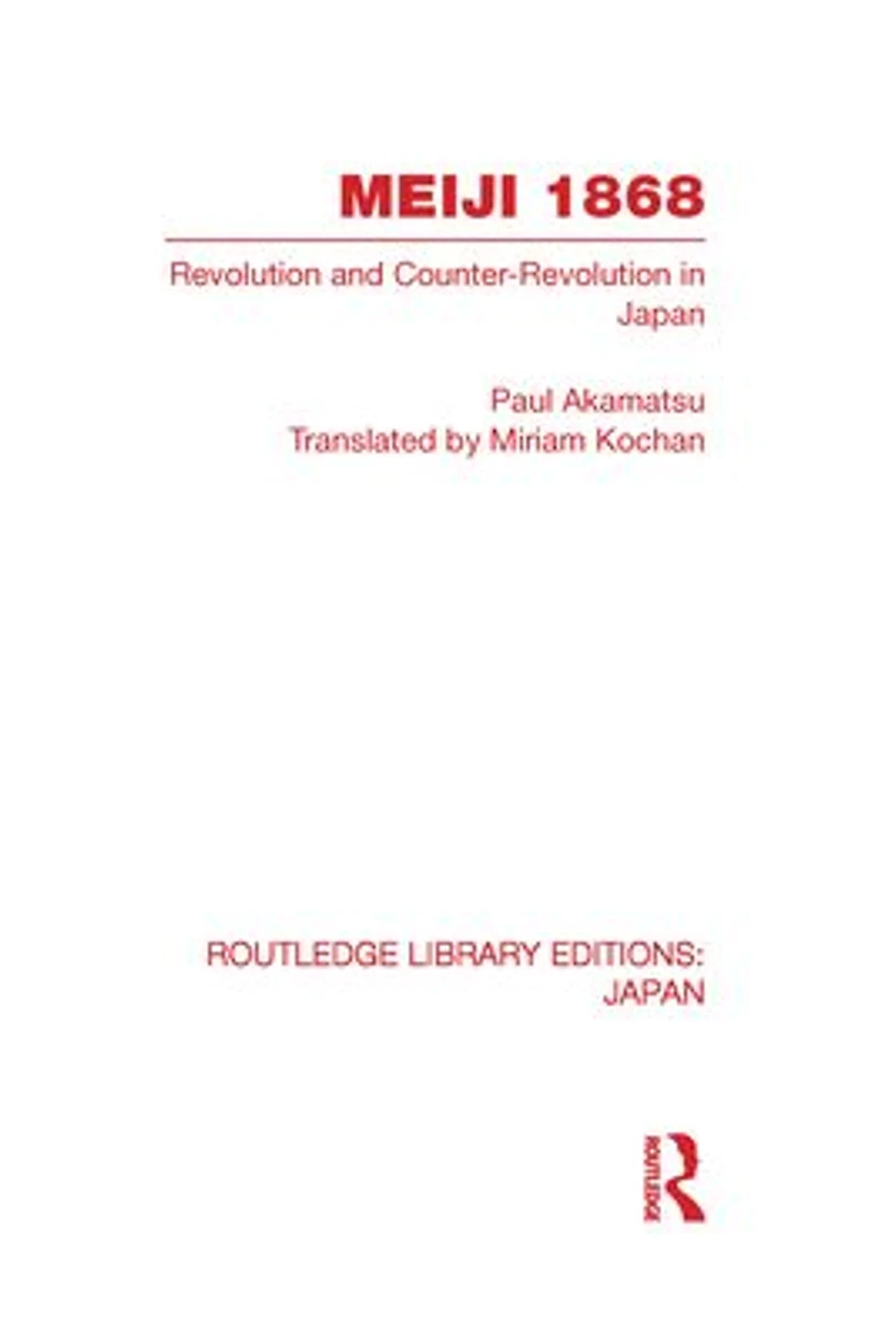 Meiji 1868: Revolution and Counter-Revolution Japan
