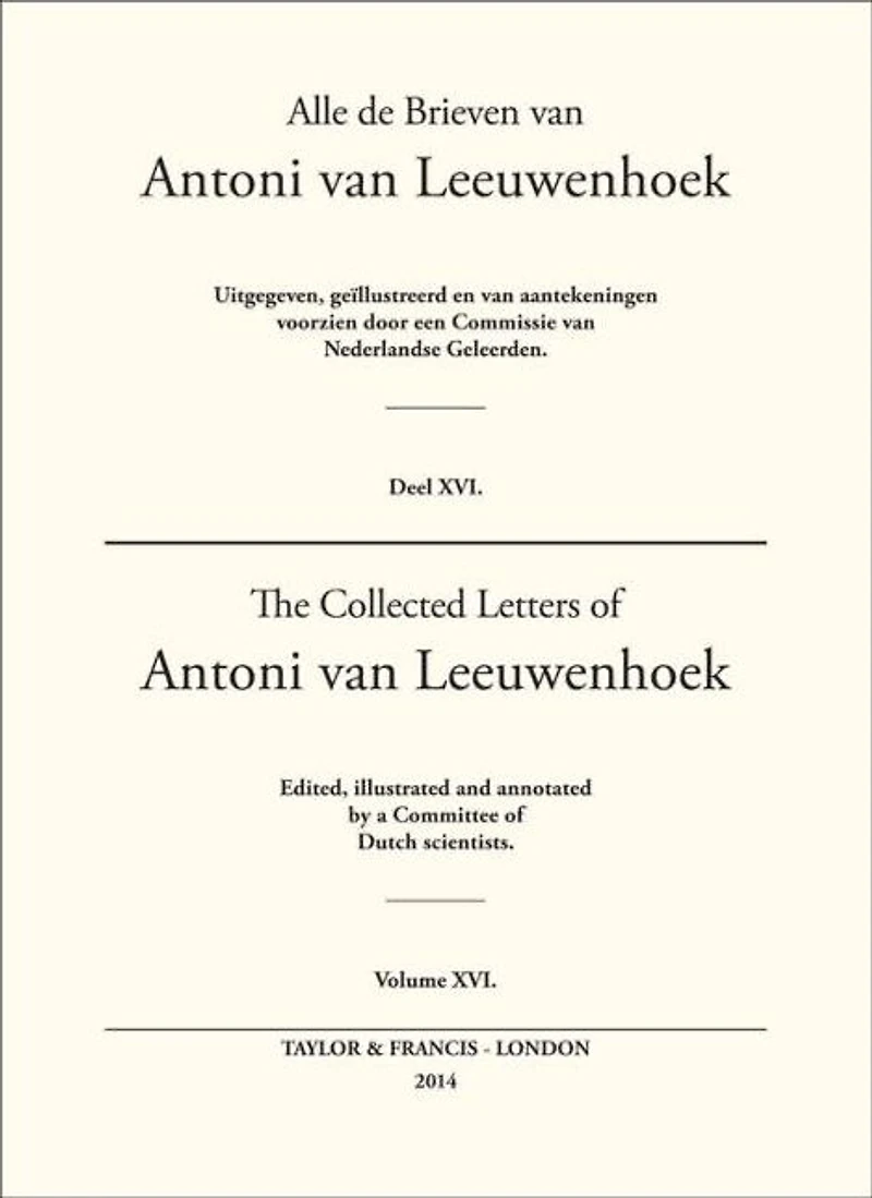 The Collected Letters of Antoni Van Leeuwenhoek - Volume 16