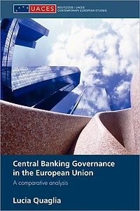 Central Banking Governance the European Union: A Comparative Analysis