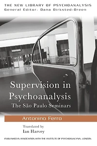 Supervision Psychoanalysis: The São Paulo Seminars
