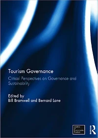 Tourism Governance: Critical Perspectives on Governance and Sustainability