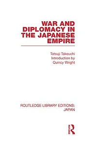 War and Diplomacy the Japanese Empire