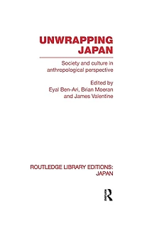 Unwrapping Japan: Society and Culture Anthropological Perspective
