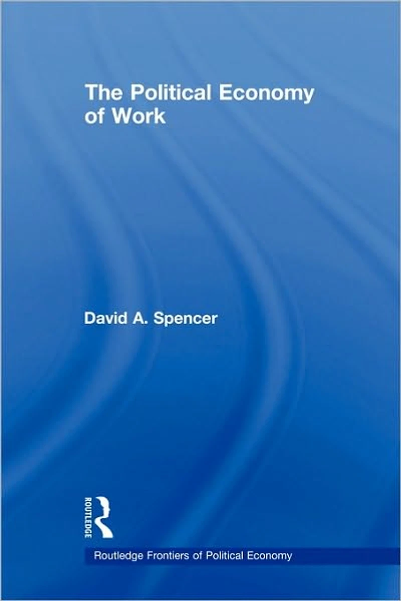 The Political Economy of Work