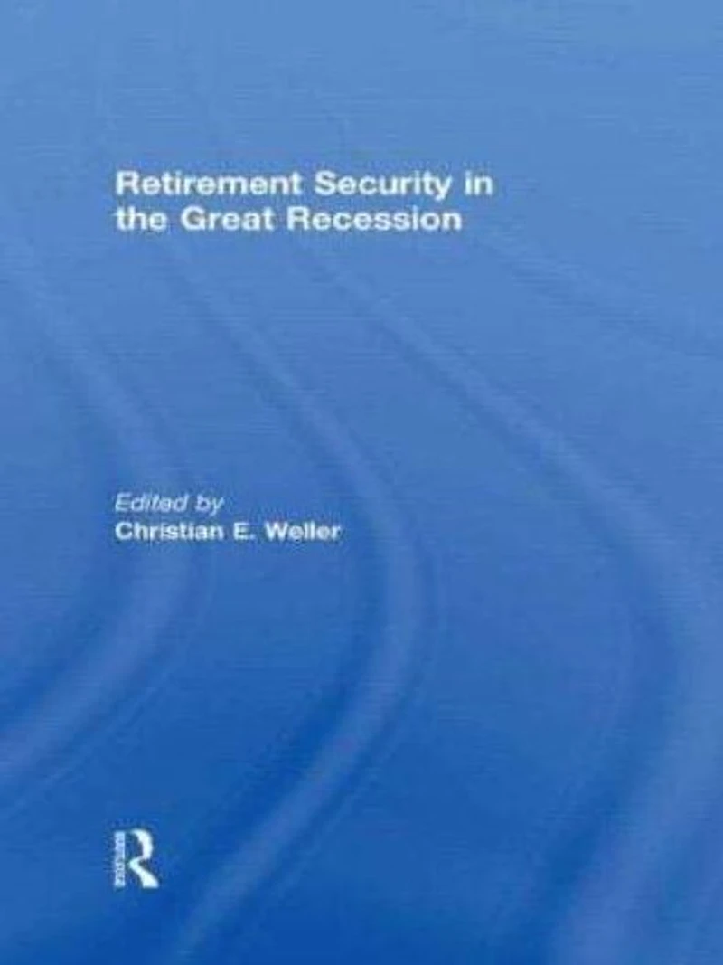 Retirement Security the Great Recession