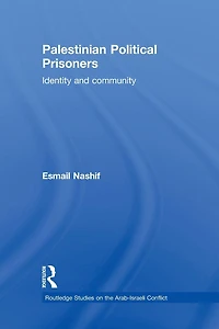 Palestinian Political Prisoners: Identity and community