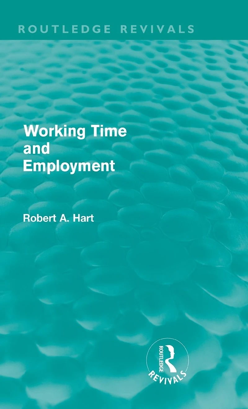 Working Time and Employment (Routledge Revivals)