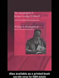 The Assassination of Jacques Lemaigre Dubreuil: A Frenchman between France and North Africa