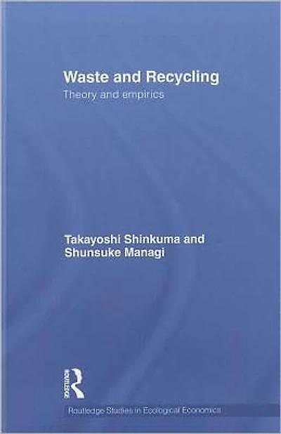 Waste and Recycling: Theory Empirics