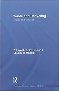 Waste and Recycling: Theory Empirics