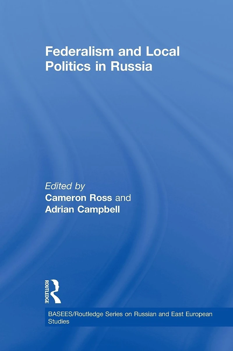 Federalism and Local Politics Russia