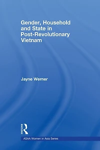 Gender, Household and State Post-Revolutionary Vietnam