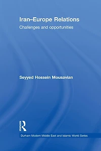 Iran-Europe Relations: Challenges and Opportunities